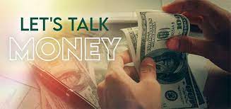 LET’S TALK ABOUT MONEY