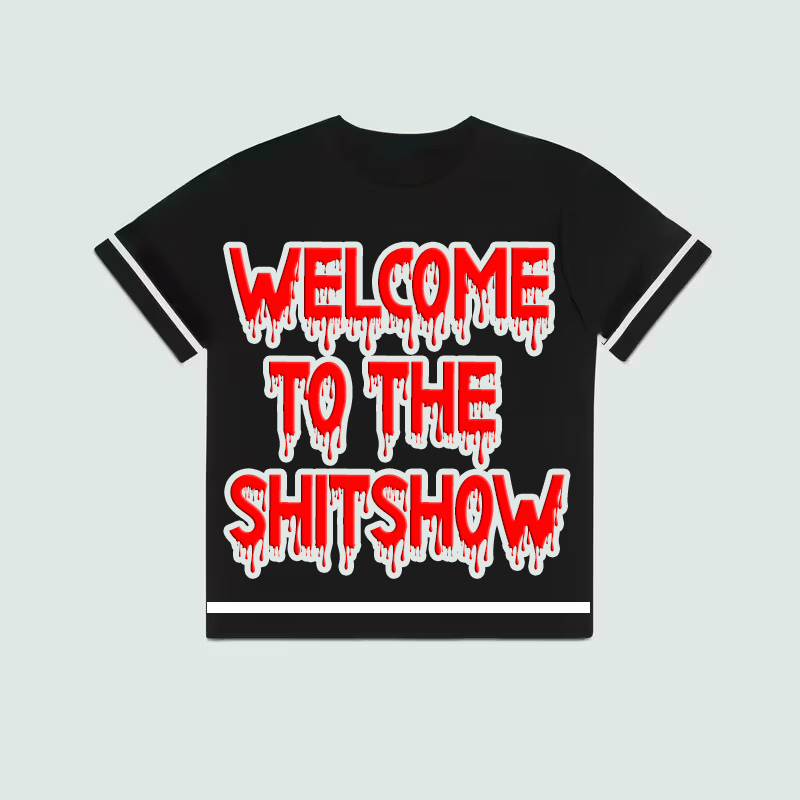 Welcome to the shitshow Unisex organic cotton t-shirt