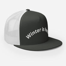 Load image into Gallery viewer, Winter is here Trucker Cap
