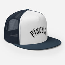 Load image into Gallery viewer, Place it Trucker Cap
