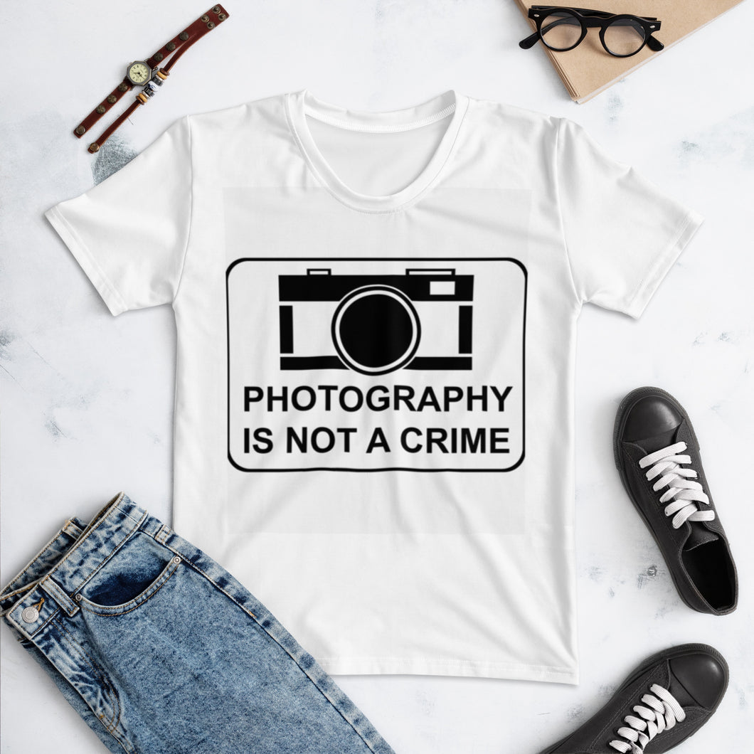 Photography is not a crime Women's T-shirt