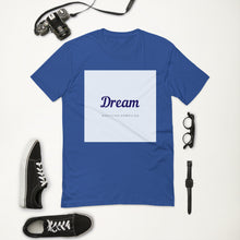 Load image into Gallery viewer, Dream Short Sleeve T-shirt

