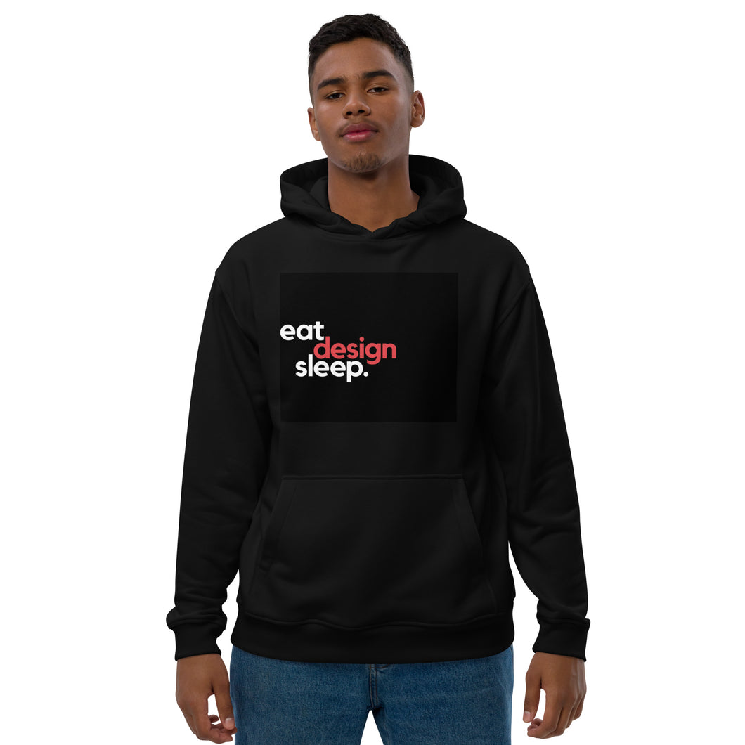 Eat Design Sleep Premium eco hoodie