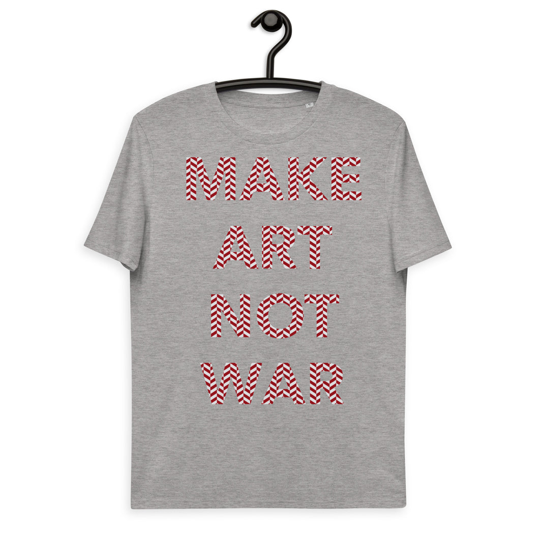 Make art not war Unisex organic cotton t-shirt