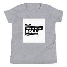 Load image into Gallery viewer, This is how we roll Youth Short Sleeve T-Shirt
